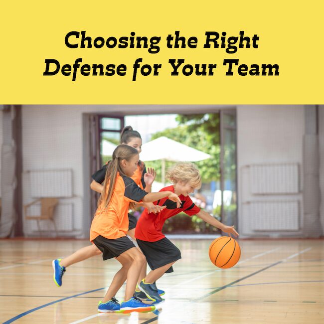 Choosing the right defense for your team - Man vs. Zone.